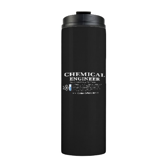 Chemical Engineer Thermal Tumblers
