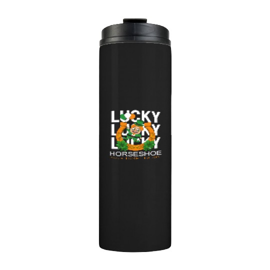 Lucky horseshoe your ticket to joy Thermal Tumblers