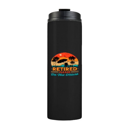 Retired Please Do Not Disturb Fun Thermal Tumblers