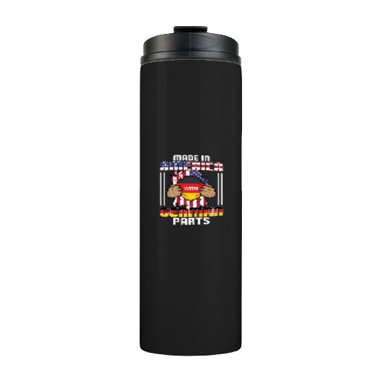 Made In America With German Parts USA Thermal Tumblers