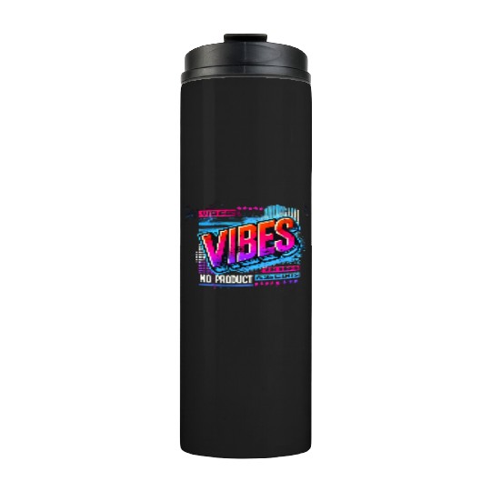VIBES – Neon Grunge Retro Streetwear Thermal Tumblers