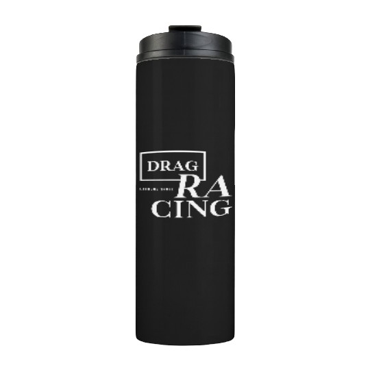 Extreme Sport Drag Racing Thermal Tumblers