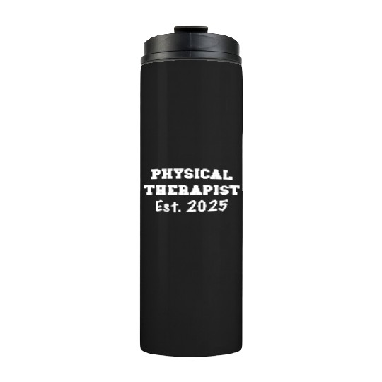 Physical Therapist Graduation Gift - PT Est. 2025 Thermal Tumblers