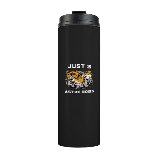 Just 3 Astro Dogs Best Selling Thermal Tumblers