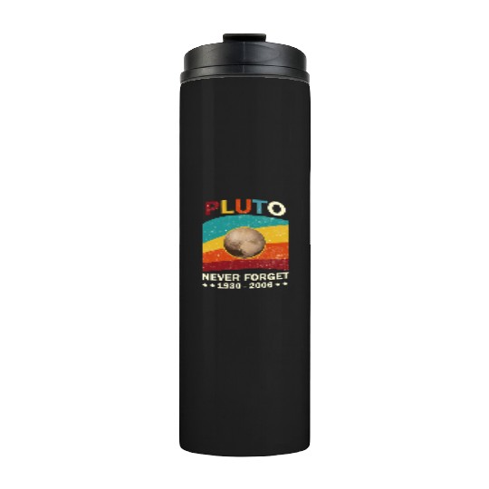 Pluto Never Forget Tribute 1930-2006 Thermal Tumblers