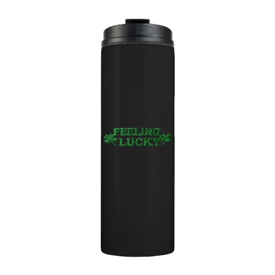 Feeling Lucky Shamrocks Clover Thermal Tumblers