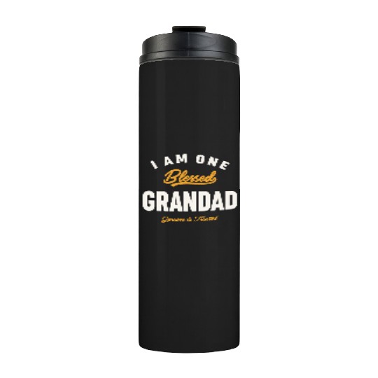 I Am One Blessed Grandad Dad Grandpa Thermal Tumblers