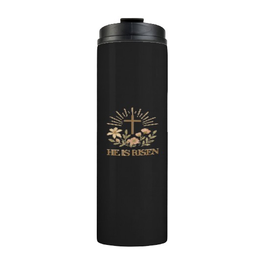 He is Risen Thermal Tumblers