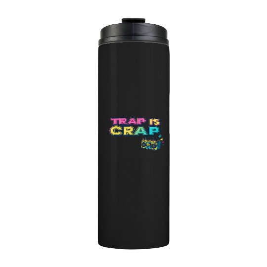 "Trap Is Crap" Graffiti Hip-Hop Thermal Tumblers