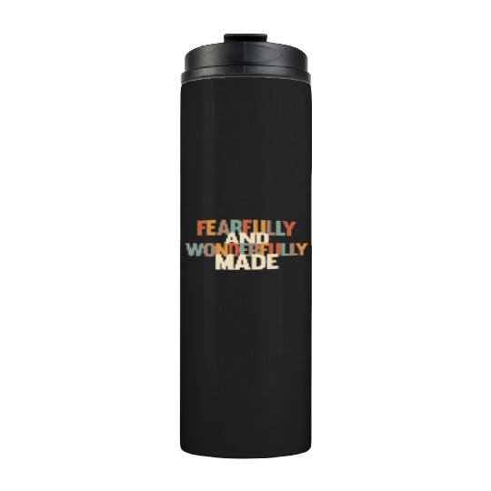 Fearfully and Wonderfully Made Thermal Tumblers