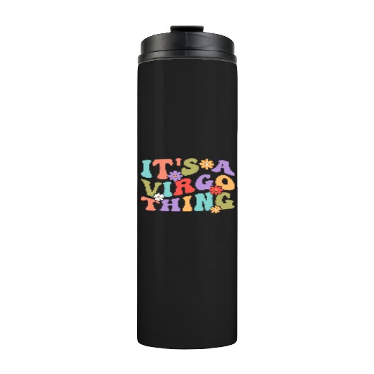 It's A Virgo Thing Thermal Tumblers