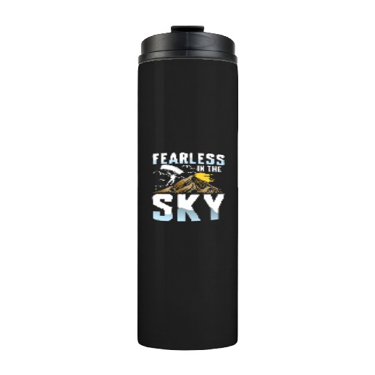 Fearless in the Sky Paragliding Enthusiast Design Thermal Tumblers