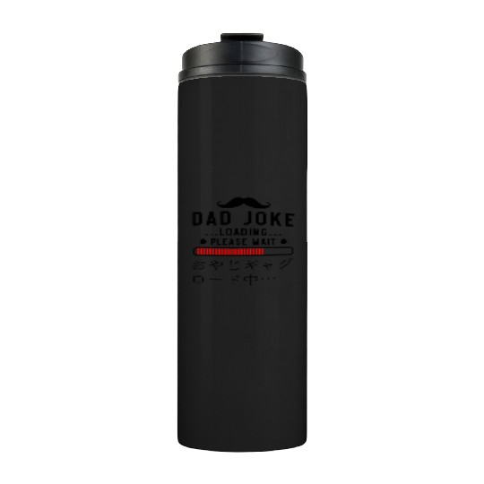 Dad Joke Loading Red Thermal Tumblers