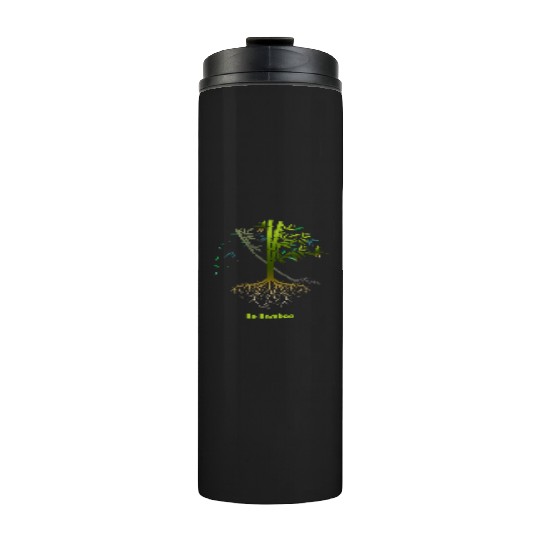 Be Bamboo: Grow Strong, Rise High Thermal Tumblers