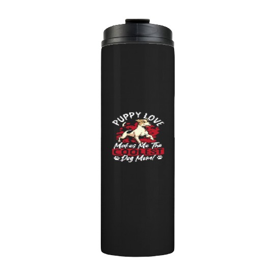 Puppy Love the Coolest Dog Mom! My Mom Is Cool Dog Thermal Tumblers