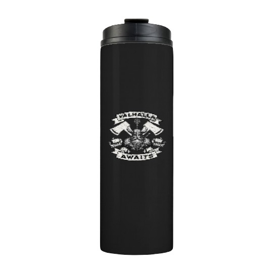 Valhalla Awaits - Viking Warrior Design Thermal Tumblers