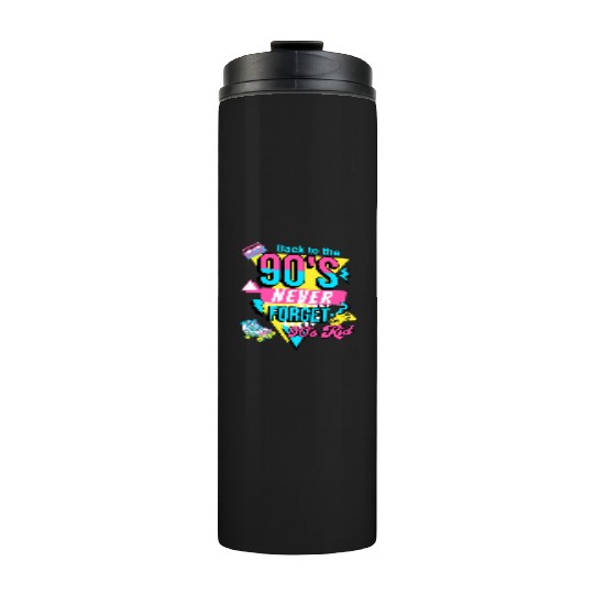 Back To The 90s Retro Nostalgia 90s Kid Thermal Tumblers