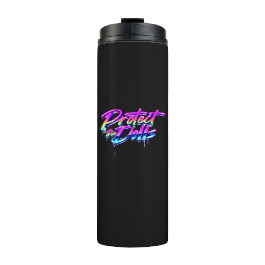 Protect the Dolls - Drip Art Aesthetic Thermal Tumblers