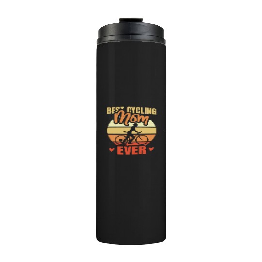 Best Cycling Mom Ever Thermal Tumblers