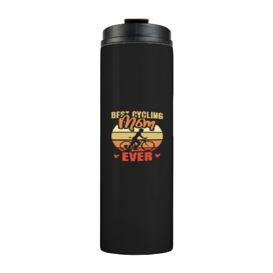 Best Cycling Mom Ever Thermal Tumblers