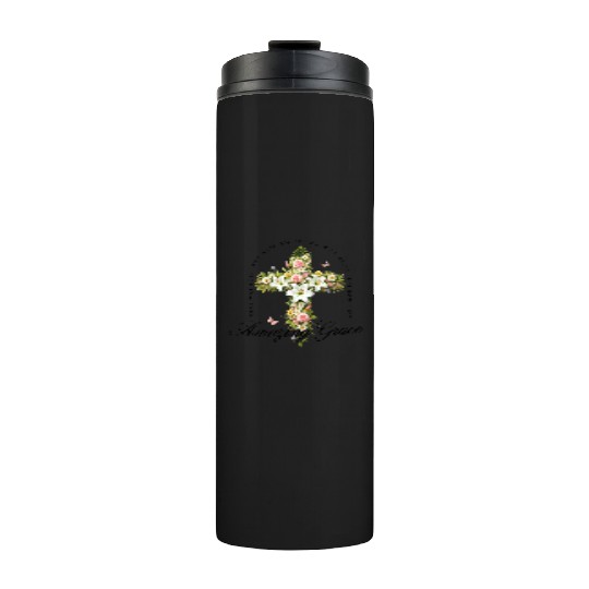 Amazing Grace Thermal Tumblers