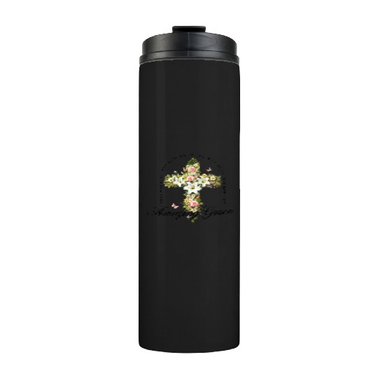 Amazing Grace Thermal Tumblers