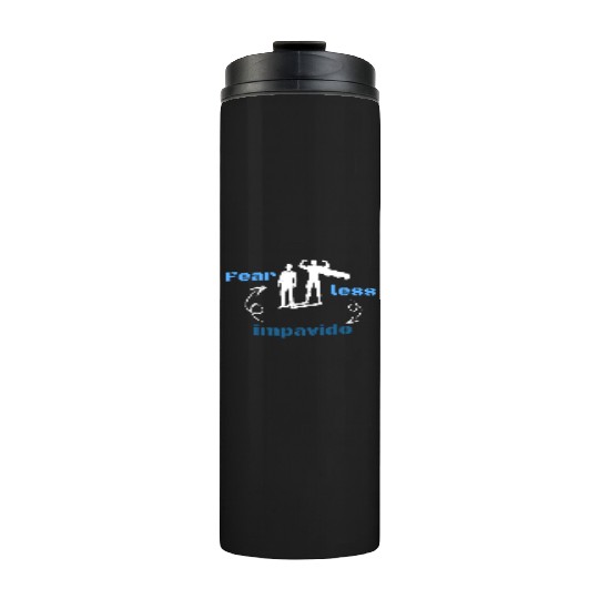 Fearless-Be Brave Thermal Tumblers
