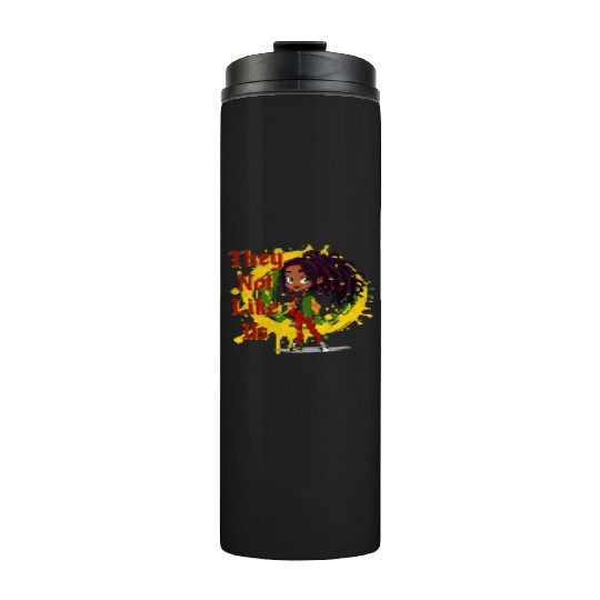 They Not Like Us Black History Melanin African Thermal Tumblers