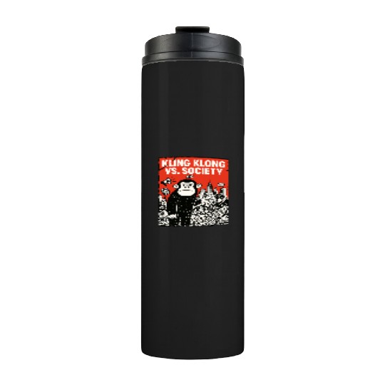 Kling Klong vs. Society – Protest Ape Thermal Tumblers