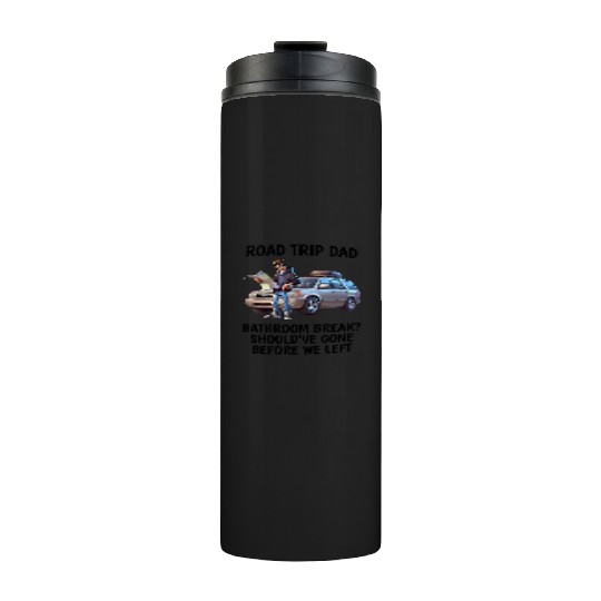 Road Trip Dad Design Thermal Tumblers