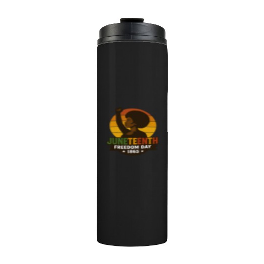 Juneteenth Freedom Day 1865 Black History Pride Thermal Tumblers