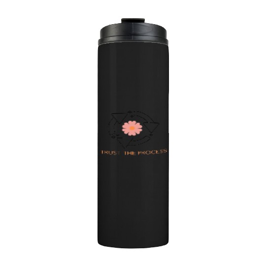 Trust the Process Blossom Thermal Tumblers
