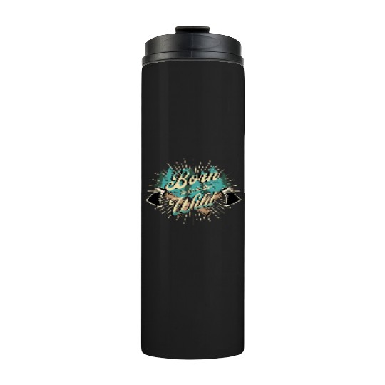 Born to be Wild Thermal Tumblers