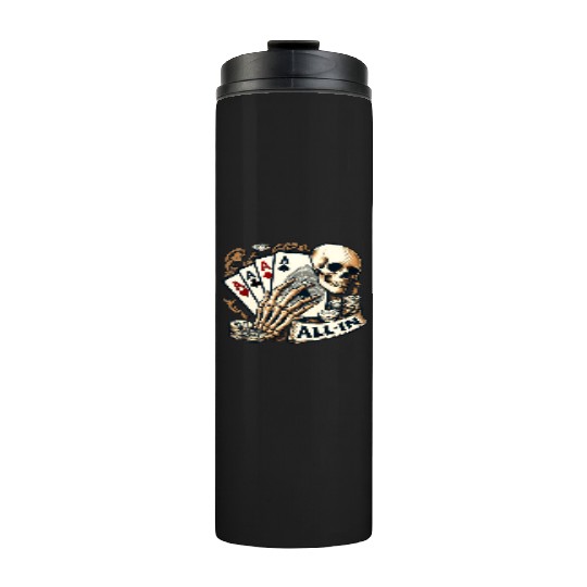 Casino Cards Gambling Skeleton Hand Gothic Thermal Tumblers