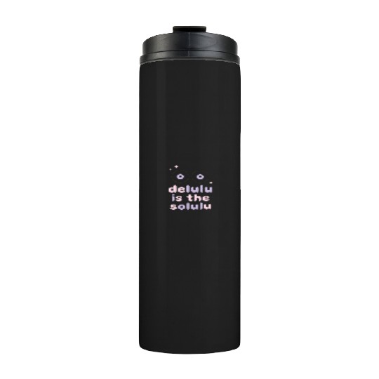Delulu Eyes – TikTok Core Energy Thermal Tumblers