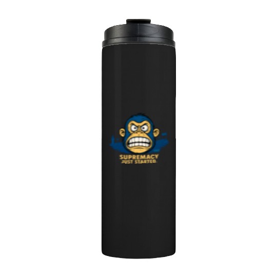 Angry ape cartoon with bold supremacy quote Thermal Tumblers