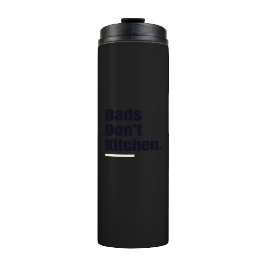 Dads Don't Kitchen - Dad Pickleball Thermal Tumblers