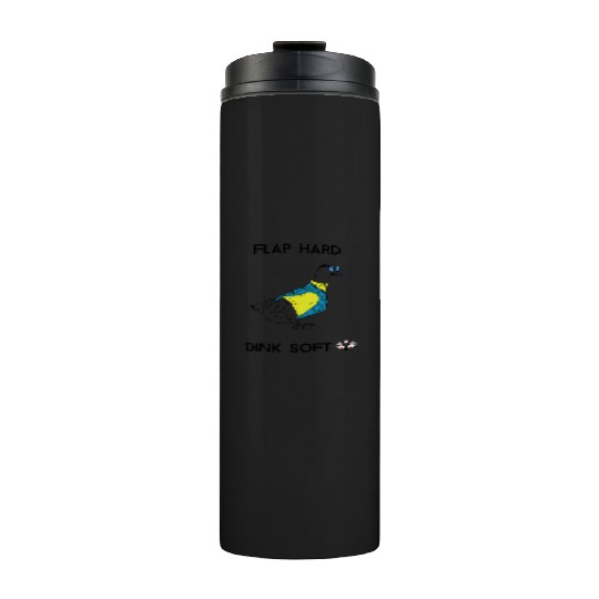 Flap Hard Dink Soft - Duck Pickleball Thermal Tumblers