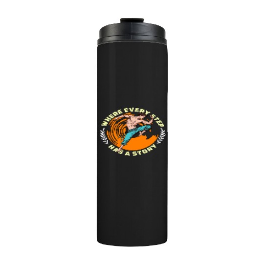 Dance Teacher Where Every Step Has Choreography Thermal Tumblers