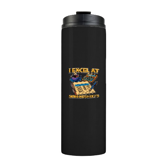 Accounting I Excel At Spreadsheets Bookkeeper Thermal Tumblers