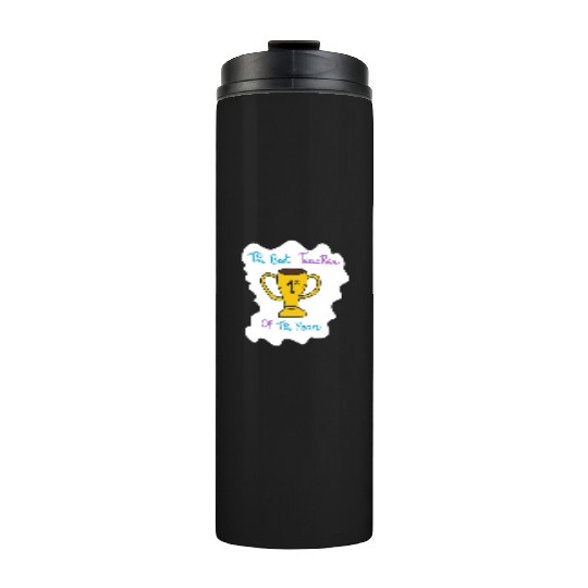 First Teacher Appreciation Trophy Design Thermal Tumblers