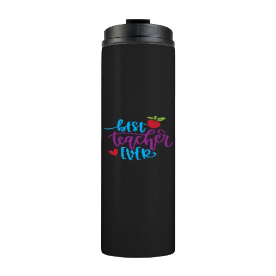 Best Teacher Ever – Apple & Heart Design Thermal Tumblers