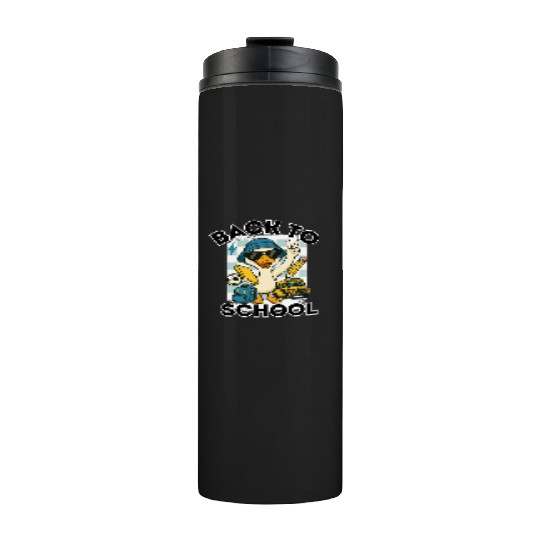 Funny Cartoon Duck Proud "Back to School" Thermal Tumblers