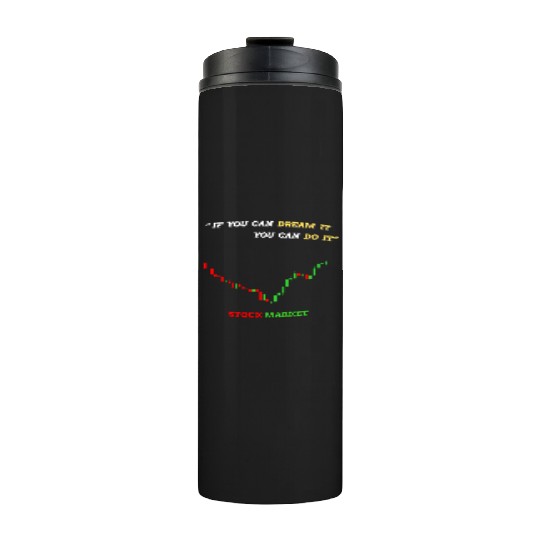 Inspirational Stock Market Growth Quote Thermal Tumblers