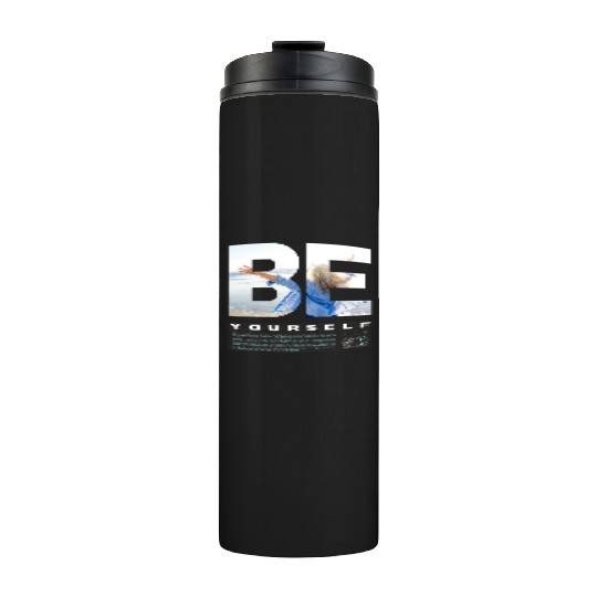 Be Yourself Inspirational Beach Scene Design Thermal Tumblers