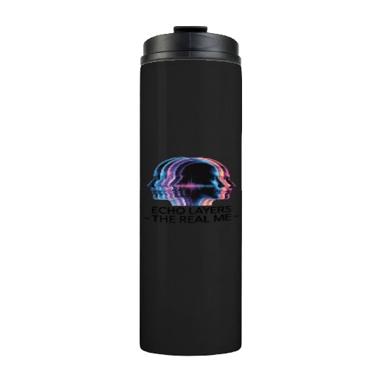 Echo Layers – The Real Me | Trippy Aesthetic Thermal Tumblers