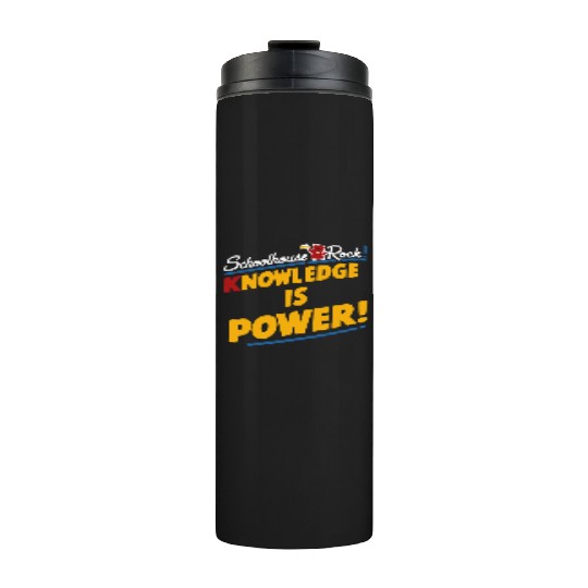 Schoolhouse Rock Knowledge is Power Back to School Thermal Tumblers