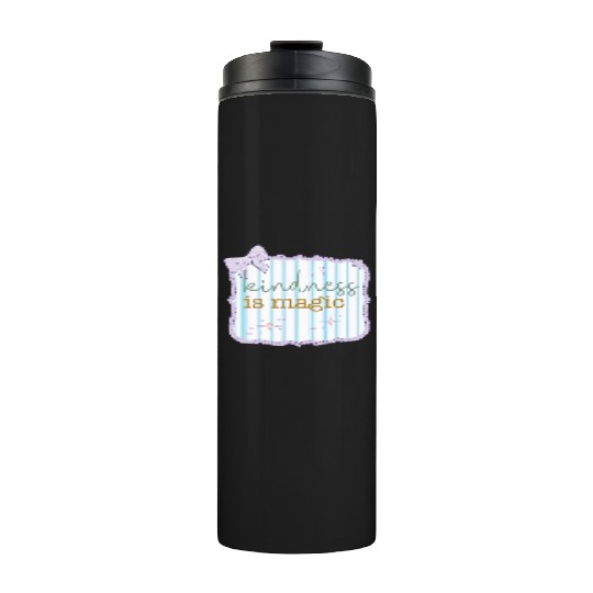 Kindness Is Magic Inspirational Design Thermal Tumblers