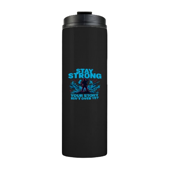 Stay Strong Motivational Storm Thermal Tumblers Design