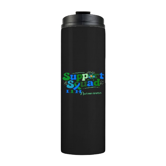 Support Squad IIH Awareness Design Thermal Tumblers